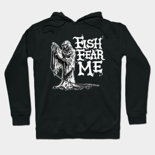 Fish Fear Me Grim Reaper Hoodie